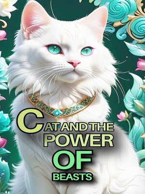 cover image of Cat and the Power of Beasts